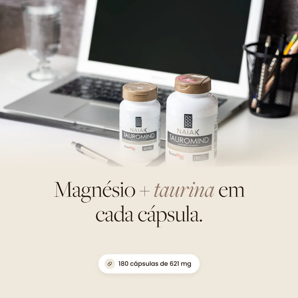 Tauromind Naiak: magnésio e taurina em cada cápsula